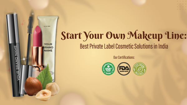 Blog-Feature-Image-Start-Your-Own-Makeup-Line-Best-Private-Label-Cosmetic-Solutions-in-India